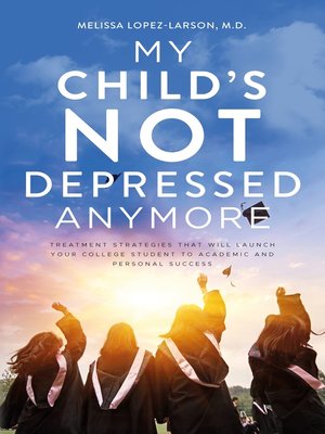 cover image of My Child's Not Depressed Anymore